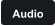 Audio